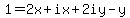 1+=+2x%2Bix%2B2iy-y
