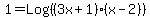1+=+Log%28%283x%2B1%29%28x-2%29%29