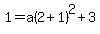 1+=+a%282%2B1%29%5E2%2B3
