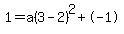 1+=+a%283+-+2%29%5E2+%2B+-+1