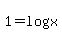 1+=+log%28x%29