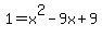 1+=+x%5E2-9x%2B9