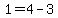 1+=4-3