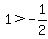1+%3E+-1%2F2