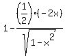 1+-+%281%2F2%29%2A%28-2x%29%2Fsqrt%281-x%5E2%29