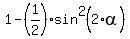 1+-+%281%2F2%29%2Asin%5E2%282%2Aalpha%29