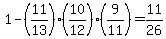 1+-+%2811%2F13%29%2A%2810%2F12%29%2A%289%2F11%29+=+11%2F26