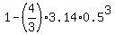 1+-+%284%2F3%29%2A3.14%2A0.5%5E3