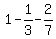 1+-+1%2F3+-+2%2F7
