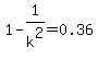 1+-+1%2Fk%5E2+=+0.36