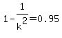 1+-+1%2Fk%5E2+=+0.95