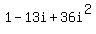 1+-+13i+%2B+36i%5E2