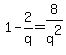 1+-+2%2Fq+=+8%2Fq%5E2