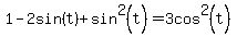 1+-+2sin%28t%29+%2B+sin%5E2%28t%29+=+3cos%5E2%28t%29