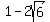 1+-+2sqrt%286%29