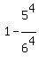 1+-+5%5E4%2F6%5E4