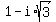 1+-+i%2Asqrt%283%29