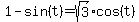 1+-+sin%28t%29+=+sqrt%283%29%2Acos%28t%29