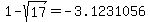 1+-+sqrt%2817%29+=+-3.1231056