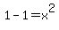 1+-1=+x%5E2+