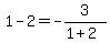 1+-2+=+-3%2F%281%2B2%29+