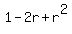 1+-2r+%2B+r%5E2