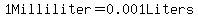 1+Milliliter+=+0.001Liters