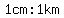 1+cm+%3A1+km