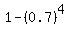 1-%280.7%29%5E4