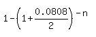 1-%281%2B0.0808%2F2%29%5E%28-n%29