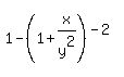 1-%281%2Bx%2Fy%5E2%29%5E%28-2%29