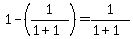 1-%281%2F%281%2B1%29%29+=+1%2F%281%2B1%29