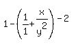 1-%281%2F1%2Bx%2Fy%5E2%29%5E%28-2%29