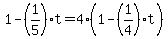 1-%281%2F5%29t=4%281-%281%2F4%29t%29