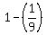 1-%281%2F9%29