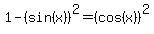 1-%28sin%28x%29%29%5E2=%28cos%28x%29%29%5E2
