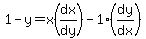1-+y+=+x%28dx%2Fdy%29+-+1%28dy%2Fdx%29