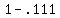 1-.111