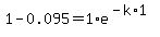 1-0.095=1%2Ae%5E%28-k%2A1%29