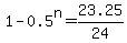 1-0.5%5En+=+23.25%2F24