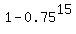 1-0.75%5E15