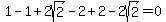 1-1%2B2sqrt%282%29-2%2B2-2sqrt%282%29=0