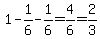 1-1%2F6-1%2F6=4%2F6=2%2F3