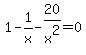 1-1%2Fx-20%2Fx%5E2=0