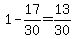 1-17%2F30=13%2F30