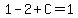 1-2%2BC=1