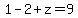 1-2%2Bz=9