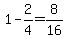 1-2%2F4=8%2F16