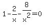 1-2%2Fx-8%2Fx%5E2=0