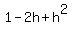 1-2h%2Bh%5E2